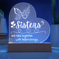 Sisters are tied together - Heart Shape Acrylic LED Light