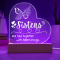 Sisters are tied together - Heart Shape Acrylic LED Light