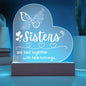 Sisters are tied together - Heart Shape Acrylic LED Light