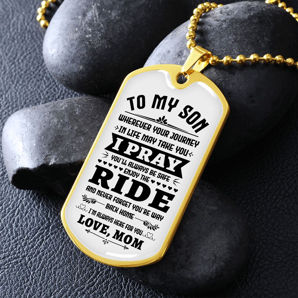 My Son | Keep the faith always - Dog tag