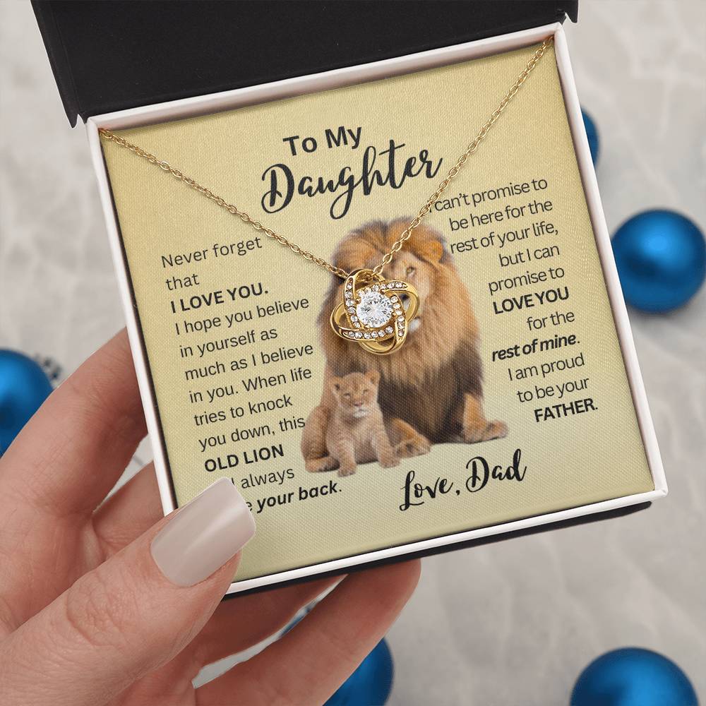 To My Daughter | This Old Lion Will Have Your Back - Love Knot