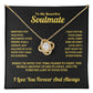 Soulmate - "Be Your Last Everything"