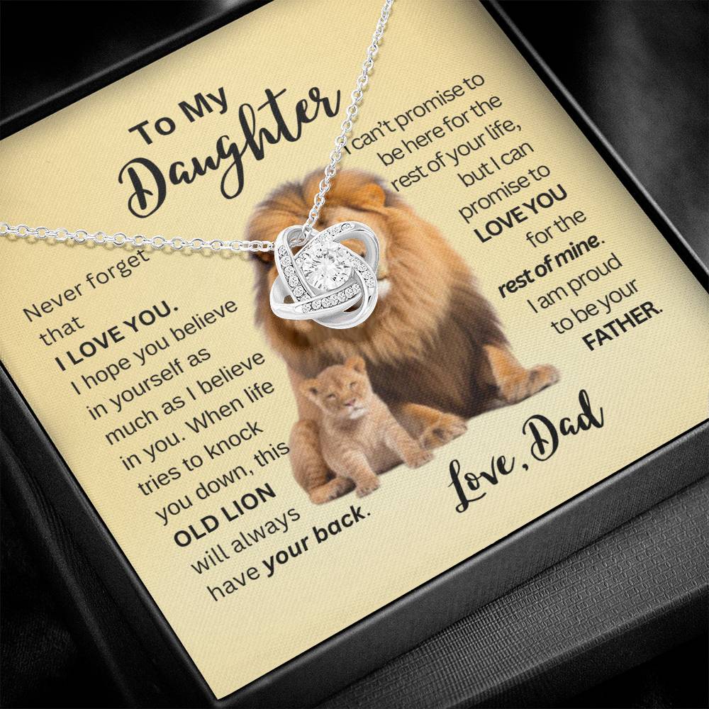 To My Daughter | This Old Lion Will Have Your Back - Love Knot