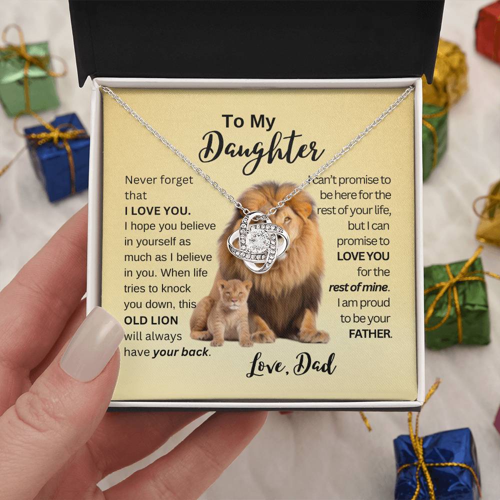 To My Daughter | This Old Lion Will Have Your Back - Love Knot