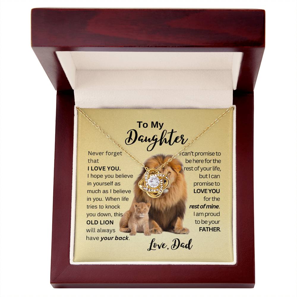 To My Daughter | This Old Lion Will Have Your Back - Love Knot
