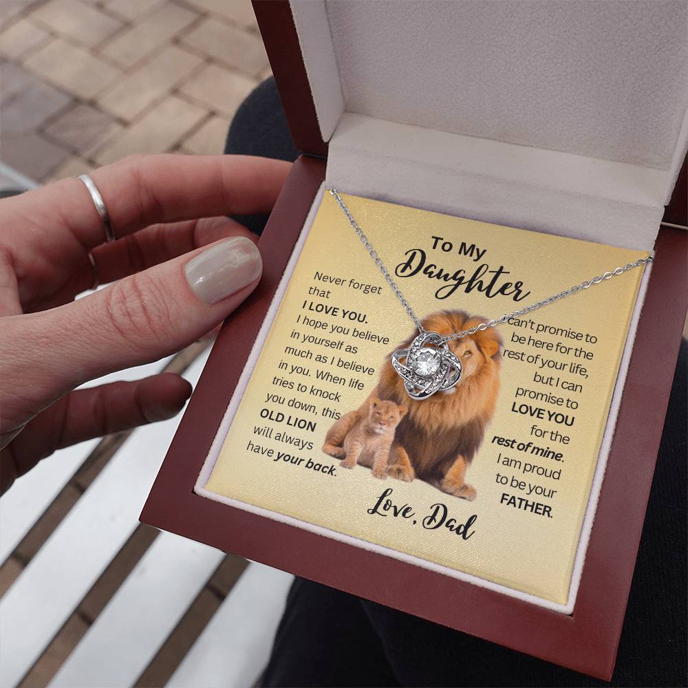 To My Daughter | This Old Lion Will Have Your Back - Love Knot