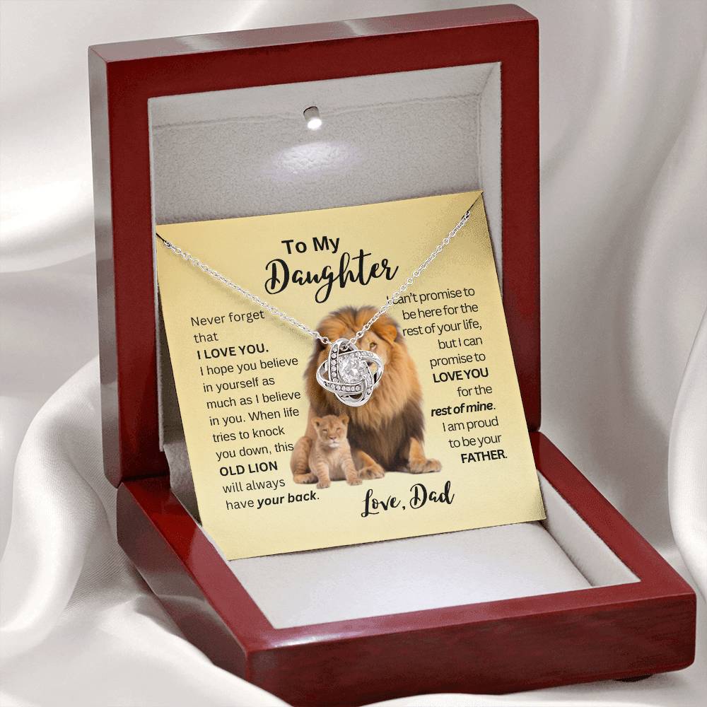 To My Daughter | This Old Lion Will Have Your Back - Love Knot