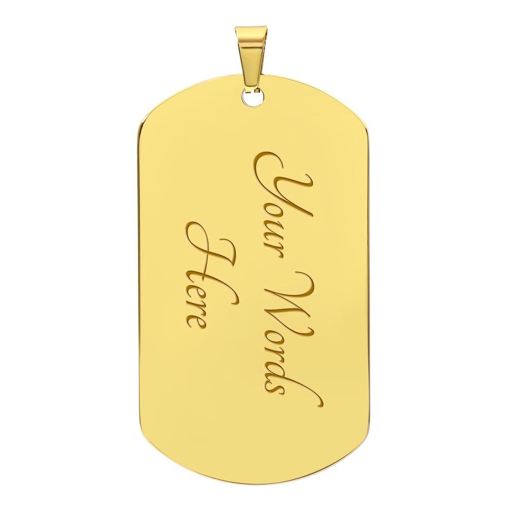 My Son | Keep the faith always - Dog tag