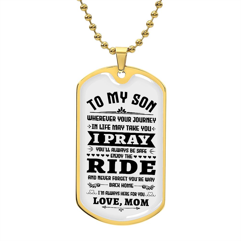 My Son | Keep the faith always - Dog tag