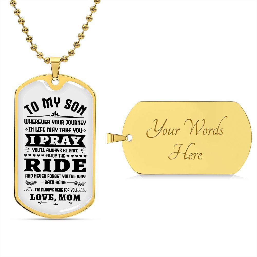 My Son | Keep the faith always - Dog tag